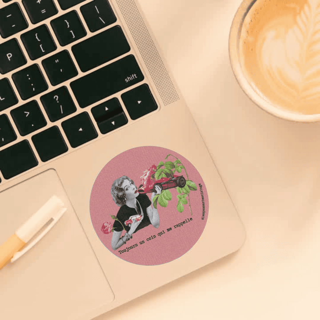 Autocollant "Toujours un coin qui me rappelle"