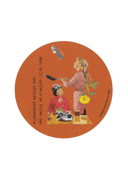 Autocollant "Quoiqu'il arrive, n'en faites pas une affaire personnelle"