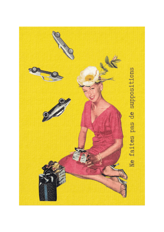 Carte postale "Ne faites pas de supposition"
