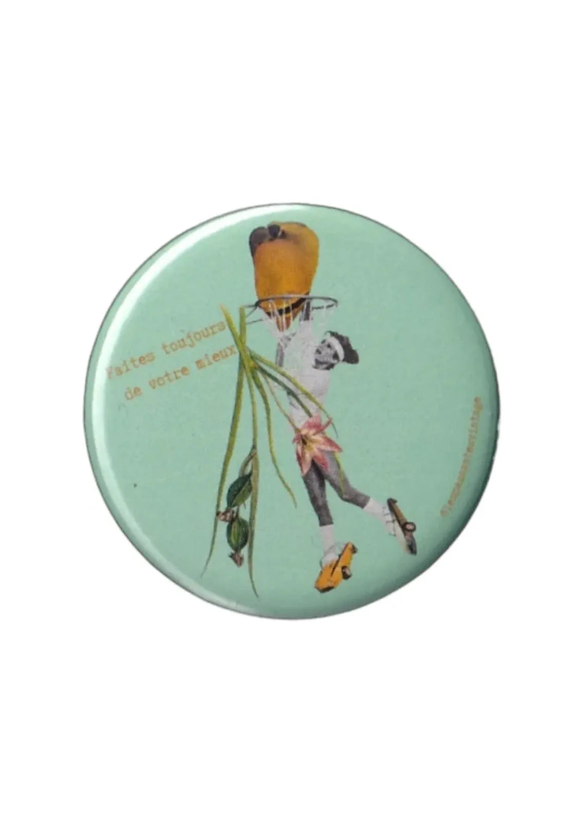 Badge vintage illustration femme en rollers tenant une fleur et un ballon, citation “Faites toujours de votre mieux”, accessoire rétro décoratif Faites toujours de votre mieux