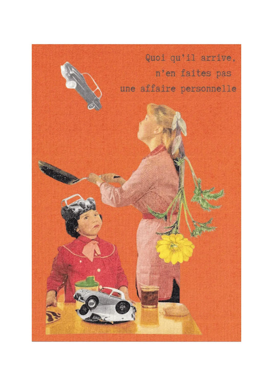 Affiche carte postale vintage avec citation « Quoi qu’il arrive, n’en faites pas une affaire personnelle » – illustration rétro originale pour décoration murale.